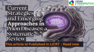 Current Strategies And Emerging Approaches In Treating Prion Diseases: A Systematic Review